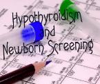hypothyroidism and newborn screening
