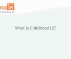 what is childhood ls