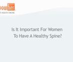 why a healthy spine is important