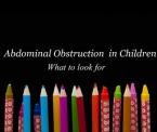 signs of abdominal obstruction in children