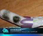 consumer finds mold growing in her new tampon package