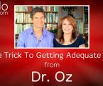 simple trick to getting adequate sleep from dr oz