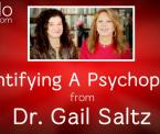 identifying a psychopath from dr gail saltz