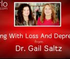 dealing with loss and depression from dr gail saltz
