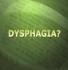 what is dysphagia